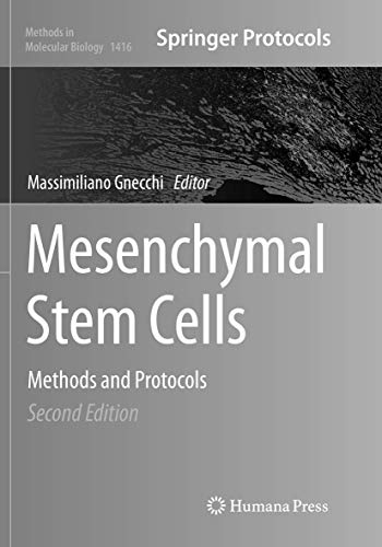 Mesenchymal Stem Cells: Methods and Protocols (Methods in Molecular Biology, 1416, Band 1416)