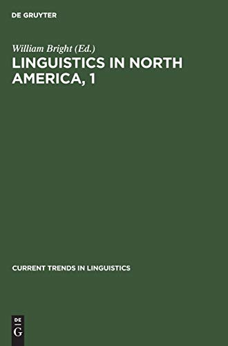 Linguistics in North America, 1 (Current Trends in Linguistics, 10,1)