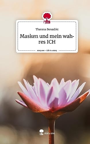 Masken und mein wahres ICH. Life is a Story - story.one