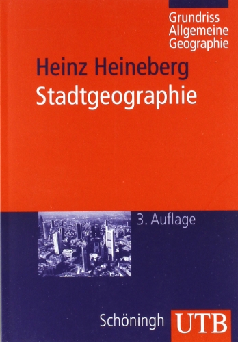Grundriß Allgemeine Geographie: Stadtgeographie (Uni-Taschenbücher M ...