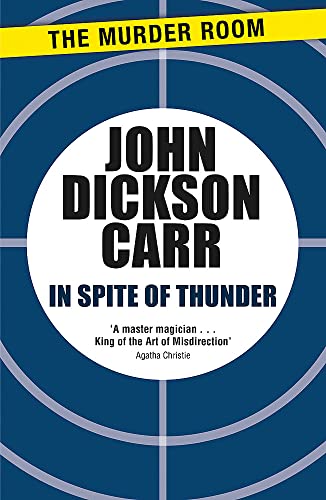 In Spite of Thunder (Dr Gideon Fell, Band 5)
