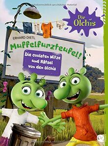 Muffelfurzteufel!: Die coolsten Witze und Rätsel von den Olchis (Die Olchis)