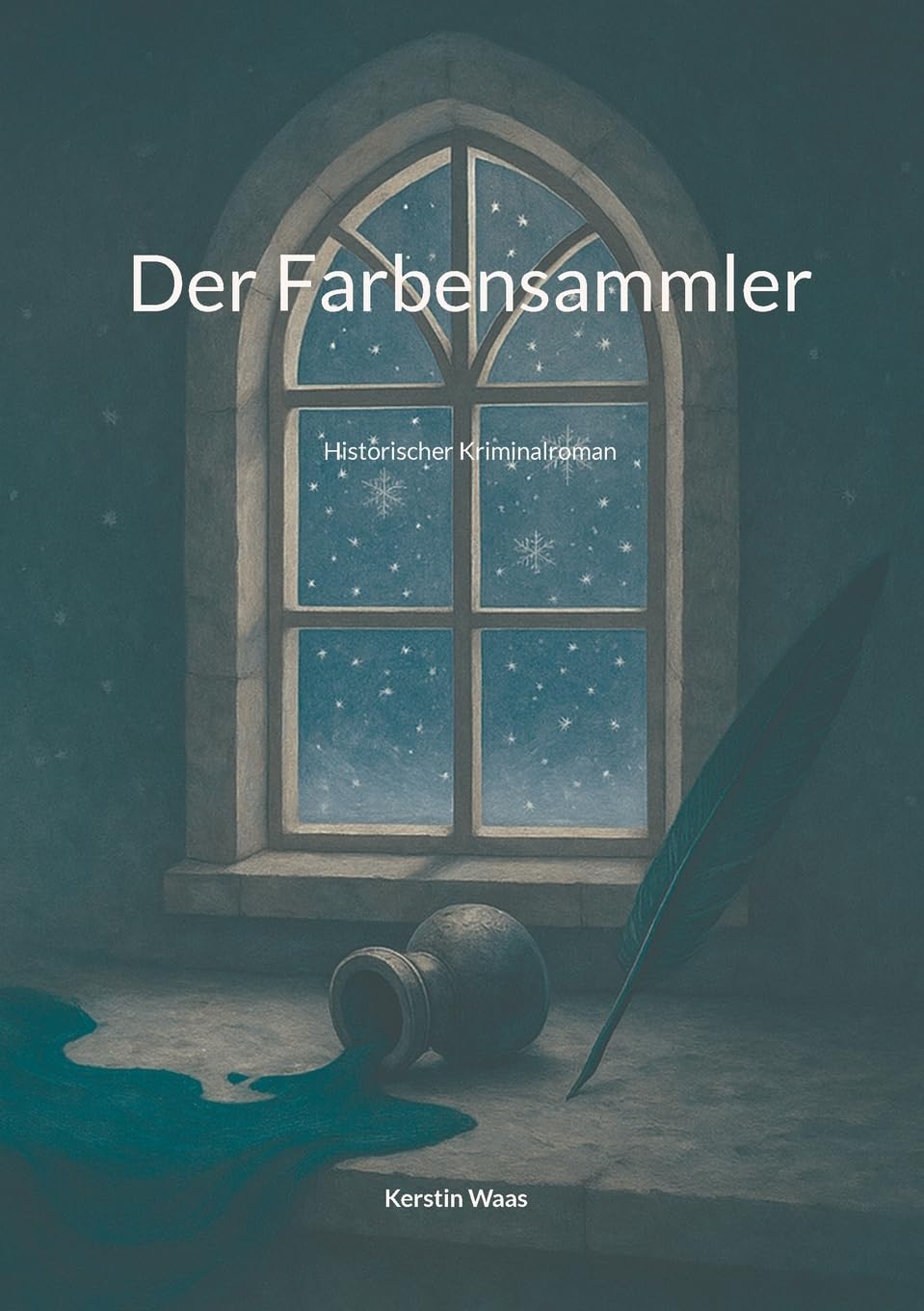 Der Farbensammler: Historischer Kriminalroman