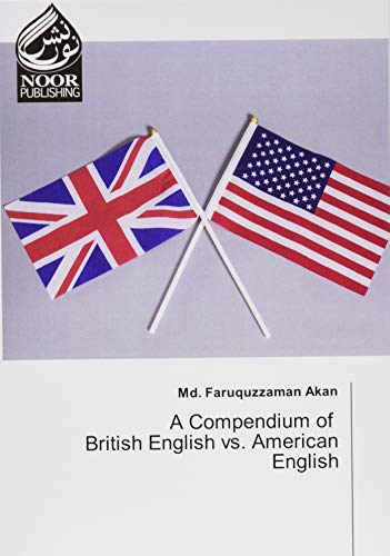 A Compendium of British English vs. American English