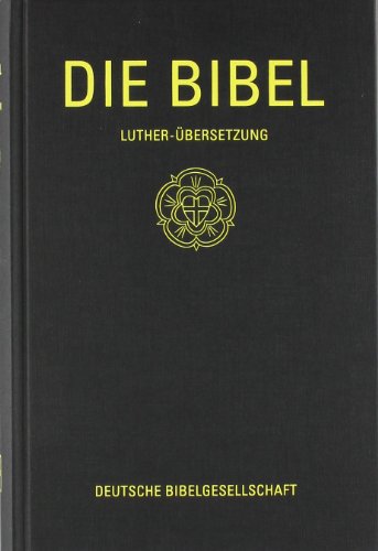 Die Bibel Nach Der Übersetzung Martin Luthers. Standardausgabe Mit ...