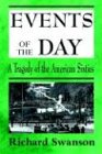 Events of the Day: A Tragedy of the American Sixties