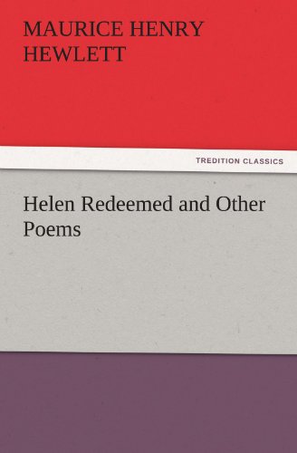 Helen Redeemed and Other Poems (TREDITION CLASSICS)