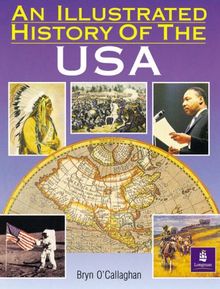 An Illustrated History of the U.S.A (Background Books) von O'Callaghan, Bryan | Buch | Zustand gut