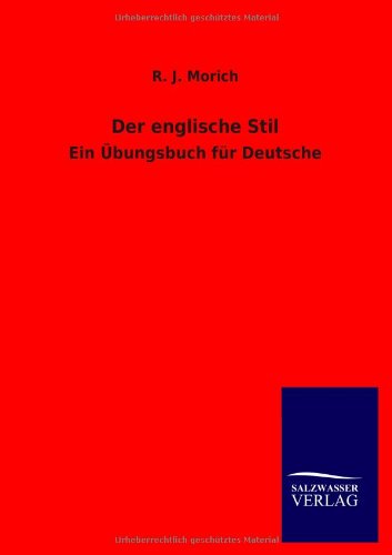 Der englische Stil: Ein Übungsbuch für Deutsche