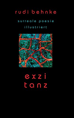exzitanz: surreale poesie (Tristichon Poesie)