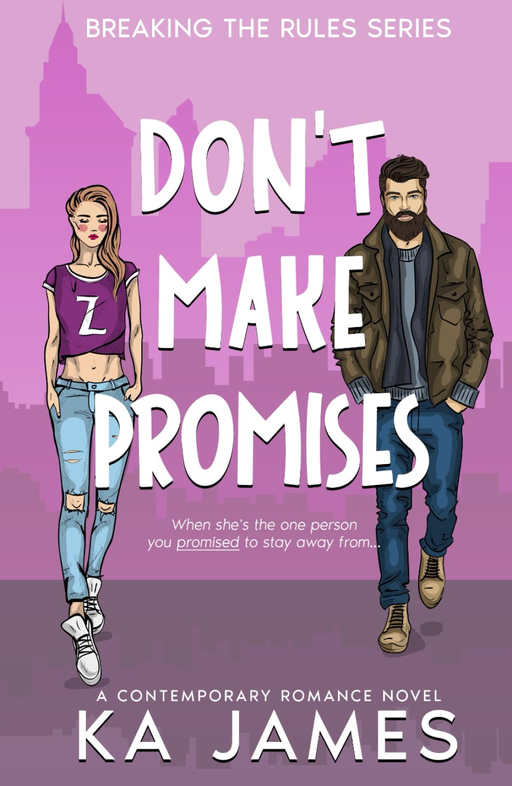 Don't Make Promises: A Brother's Best Friend Romance (Breaking the Rules, Band 3)