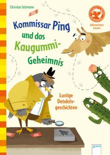 Kommissar Ping und das Kaugummi-Geheimnis. Lustige Detektivgeschichten: Der Bücherbär: Allererstes Lesen