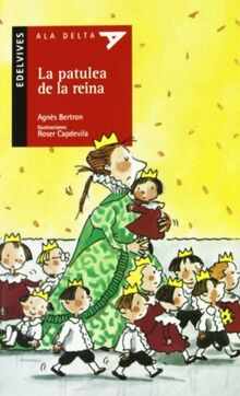 La patulea de la reina (Ala Delta - Serie roja, Band 35)