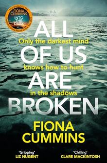 All Of Us Are Broken: The heartstopping thriller with an unforgettable twist