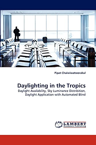 Daylighting in the Tropics: Daylight Availability, Sky Luminance Distribition, Daylight Application with Automated Blind