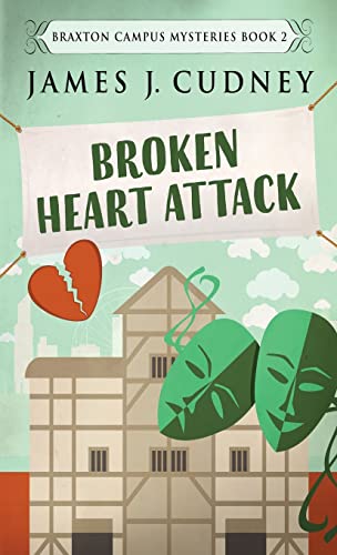 Broken Heart Attack (Braxton Campus Mysteries, Band 2)