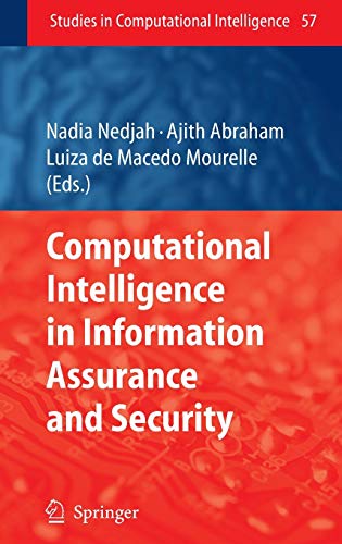 Computational Intelligence in Information Assurance and Security (Studies in Computational Intelligence, 57, Band 57)