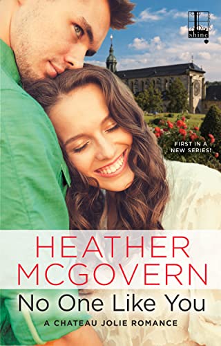No One Like You (A Chateau Jolie Romance, Band 1)