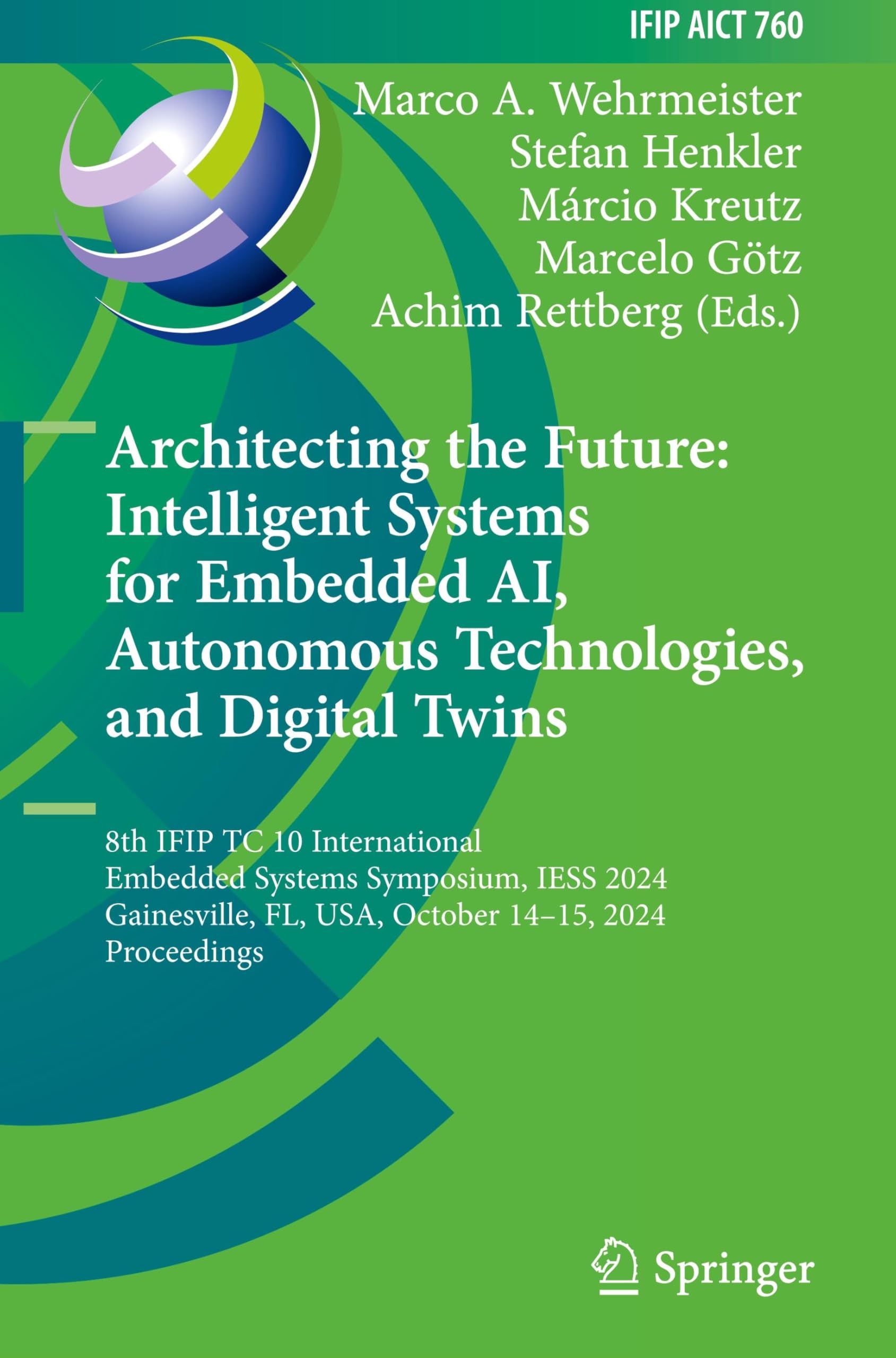 Architecting the Future: Intelligent Systems for Embedded AI, Autonomous Technologies, and Digital Twins: 8th IFIP TC 10 International Embedded ... and Communication Technology, 760)