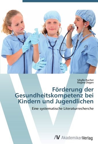 Förderung der Gesundheitskompetenz bei Kindern und Jugendlichen: Eine systematische Literaturrecherche