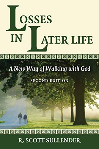 Losses in Later Life: A New Way of Walking with God