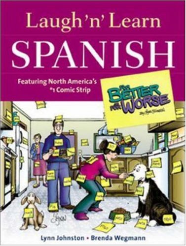 Laugh 'n' Learn Spanish: Featuring the #1 Comic Strip For Better or for Worse: Featuring the No1 Comic Strip for Better or for Worse