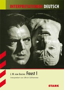 Interpretationshilfe Deutsch / J. W. VON GOETHE: Faust I