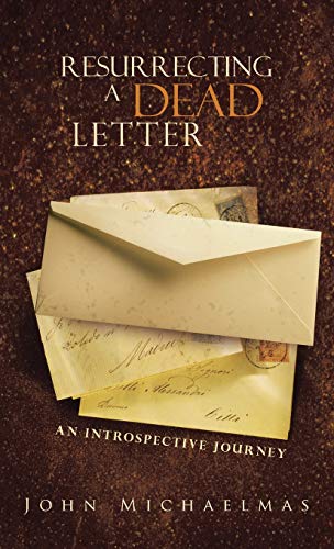 Resurrecting a Dead Letter: An Introspective Journey