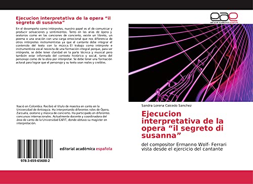 Ejecucion interpretativa de la opera ¿il segreto di susanna¿: del compositor Ermanno Wolf- Ferrari vista desde el ejercicio del cantante