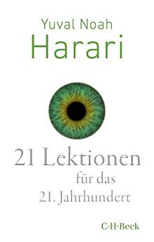 21 Lektionen für das 21. Jahrhundert (Beck Paperback)