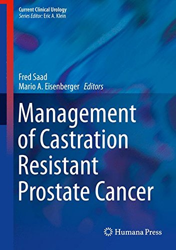 Management of Castration Resistant Prostate Cancer (Current Clinical Urology)