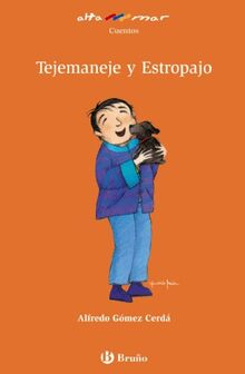 Tejemaneje y Estropajo, Educación Primaria, 2 ciclo. Libro de lectura del alumno (Castellano - A PARTIR DE 8 AÑOS - ALTAMAR)