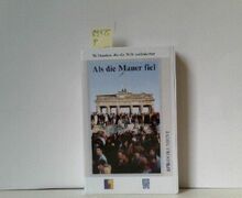 Als die Mauer fiel [VHS]