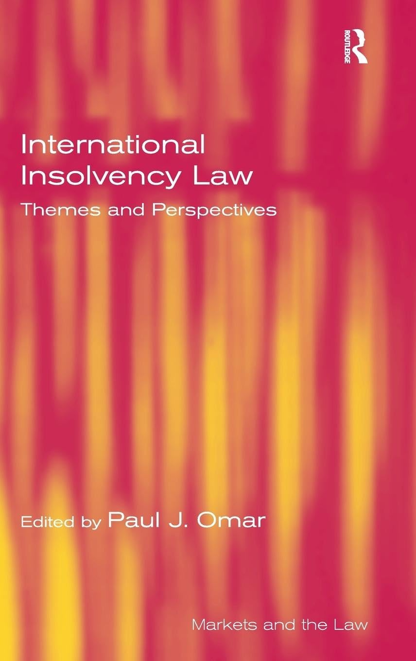 unbekannt International Insolvency Law, Themes And Perspectives (Markets And The Law)