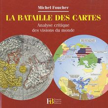 La bataille des cartes : analyse critique des visions du monde