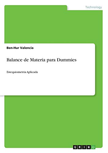 Balance de Materia para Dummies: Estequiometria Aplicada