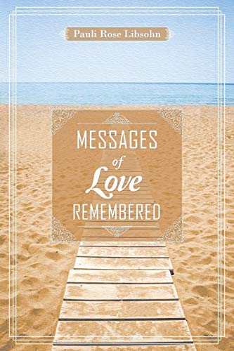 Messages of Love Remembered