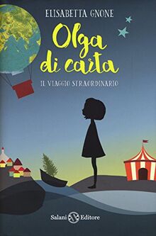 Il viaggio straordinario. Olga di carta