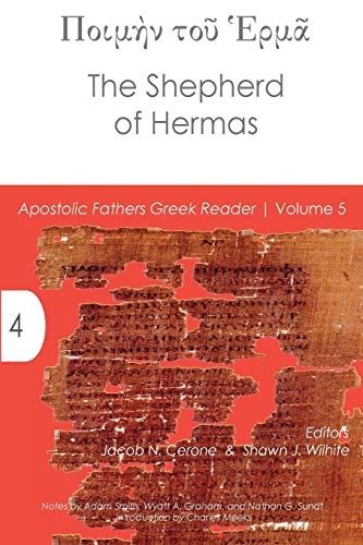 The Shepherd of Hermas (Apostolic Fathers Greek Reader, Band 5)
