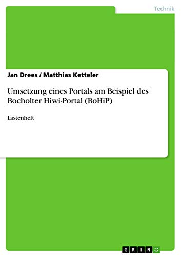 Umsetzung eines Portals am Beispiel des Bocholter Hiwi-Portal (BoHiP): Lastenheft