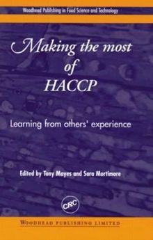 Making the Most of Haccp: Learning from Others' Experience (Woodhead Publishing in Food Science and Technology)