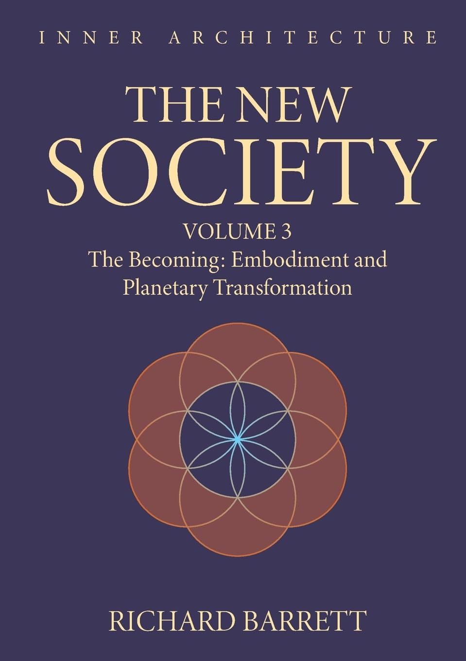 The New Society: Volume 3: The Embodiment