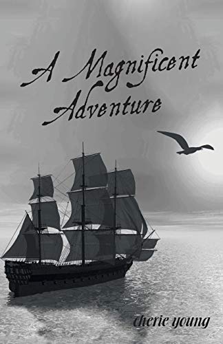 A Magnificent Adventure: When He Who is Invisible is at the Helm