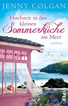 Hochzeit in der kleinen Sommerküche am Meer: Roman (Floras Küche, Band 2)