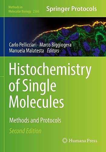 Histochemistry of Single Molecules: Methods and Protocols (Methods in Molecular Biology, 2566, Band 2566)