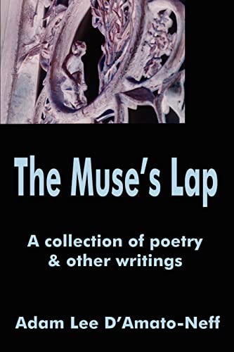 The Muse's Lap: A collection of poetry & other writings