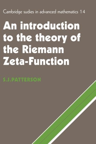 Patterson, S. J. An Introduction To The Theory Of The Riemann Zeta-Function (Cambridge Studies In Advanced Mathematics, Band 14)
