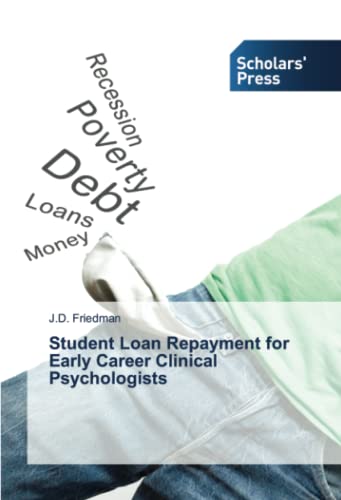 Student Loan Repayment for Early Career Clinical Psychologists