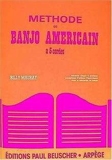 Methode Banjo Americain 5 Cordes B.Mauray