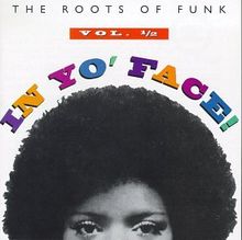 In Yo' Face (Roots of Funk)
